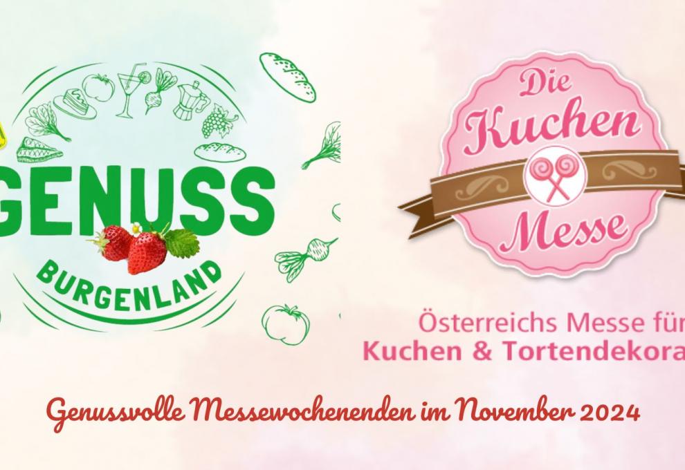 Genussmesse Burgenland & Kuchenmesse Wels