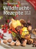 Wildfruchtrezepte